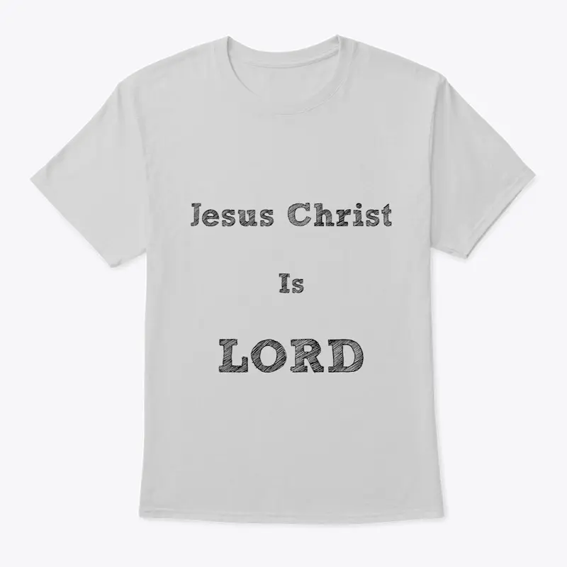 Jesus Christ Is Lord